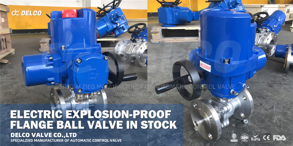 Electric Explosion-Proof Flange Ball Valve by DELCO